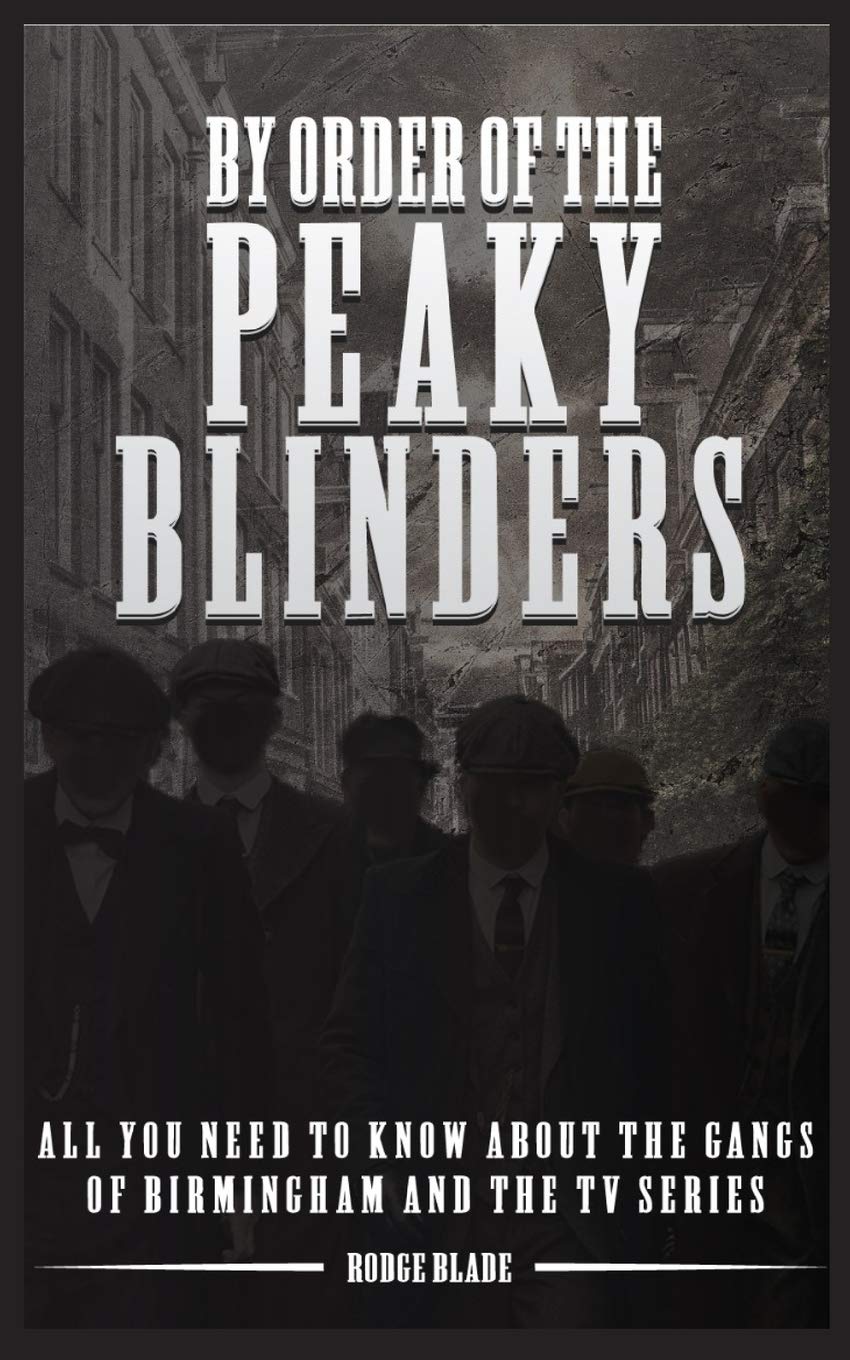 Buy By Order of the Peaky Blinders All you Need to Know about The