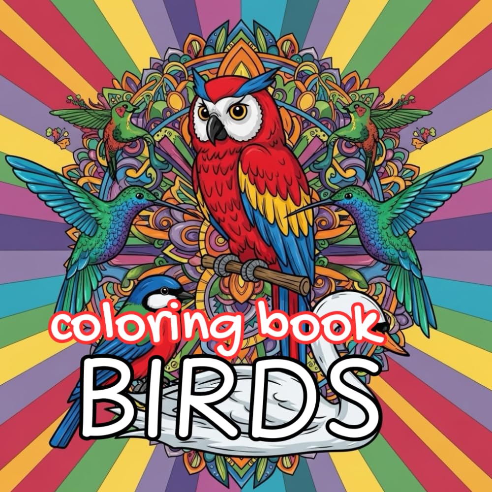 Beautiful Birds Coloring Book: Relaxing Songbirds, Owls, Parrots & Wildlife Bird Designs for Adults and Teens (Animal Kingdom)
