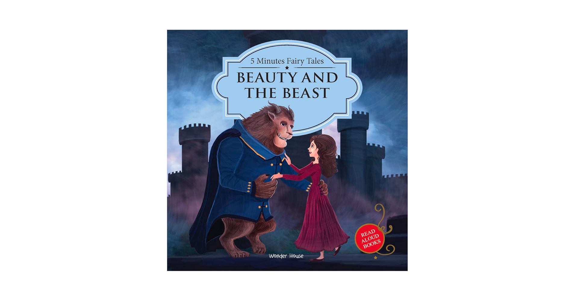 Beauty And The Beast: My First 5 Minutes Fairy Tales: Wonder