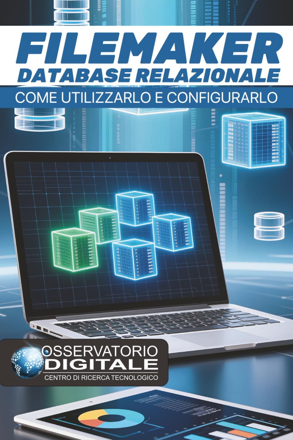 FileMaker : Database relazionale: Come utilizzarlo e configurarlo