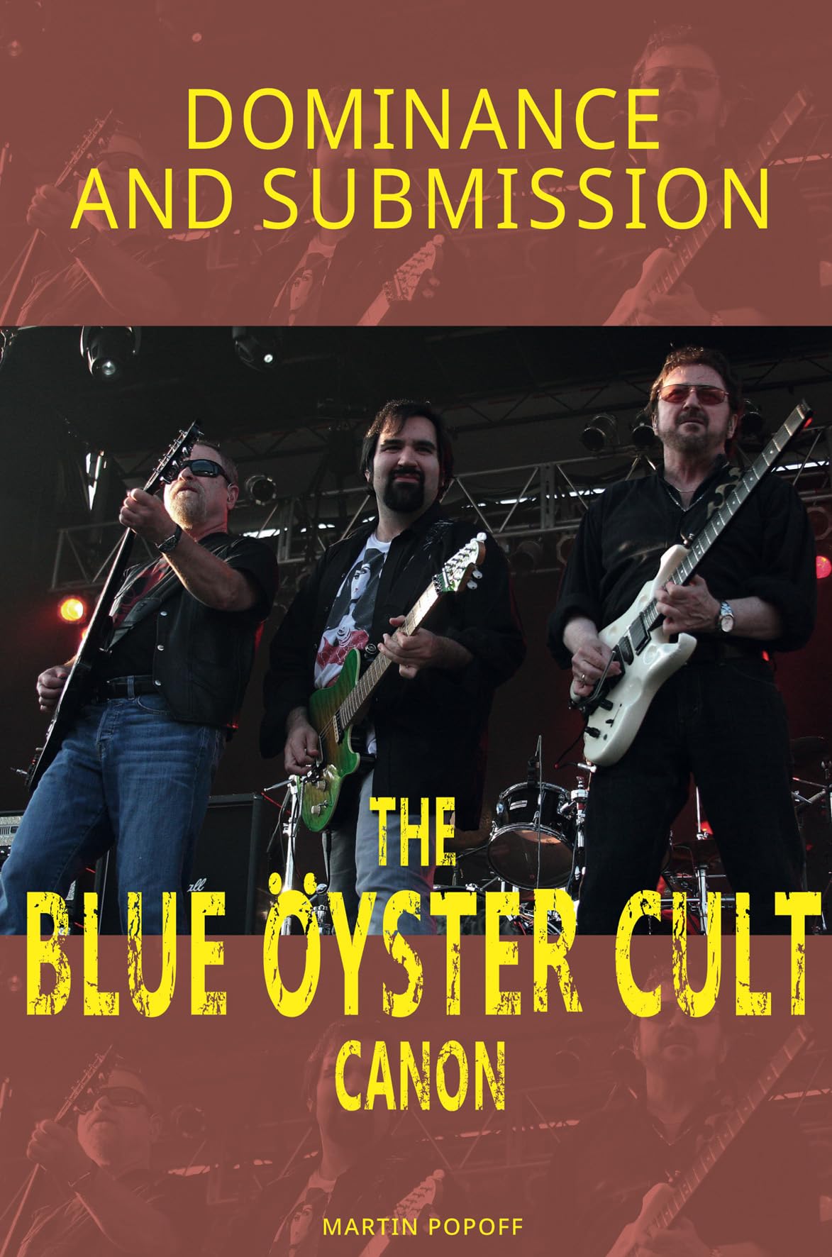 Dominance and Submission: : The Blue Oyster Cult Canon