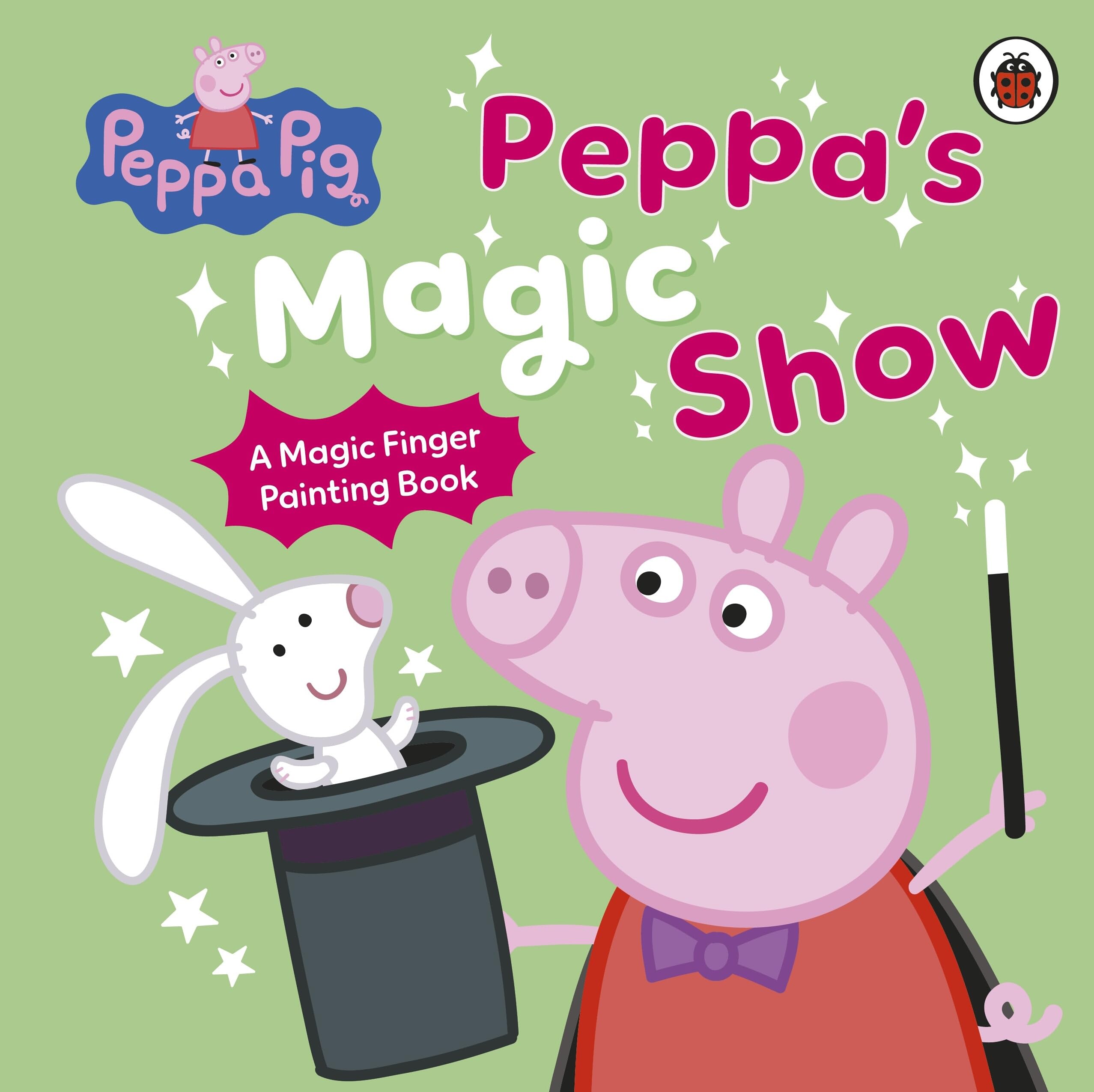 Peppa Pig: Peppa’s Magic Show: A Magic Finger Painting Book
