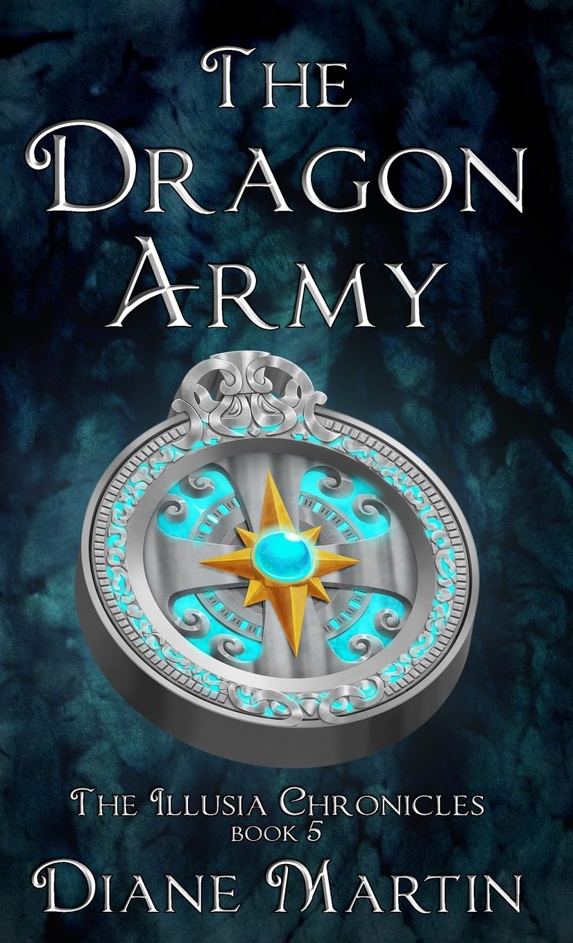 The Dragon Army: A Middle-Grade Fantasy Adventure: 5 (The Illusia Chronicles)
