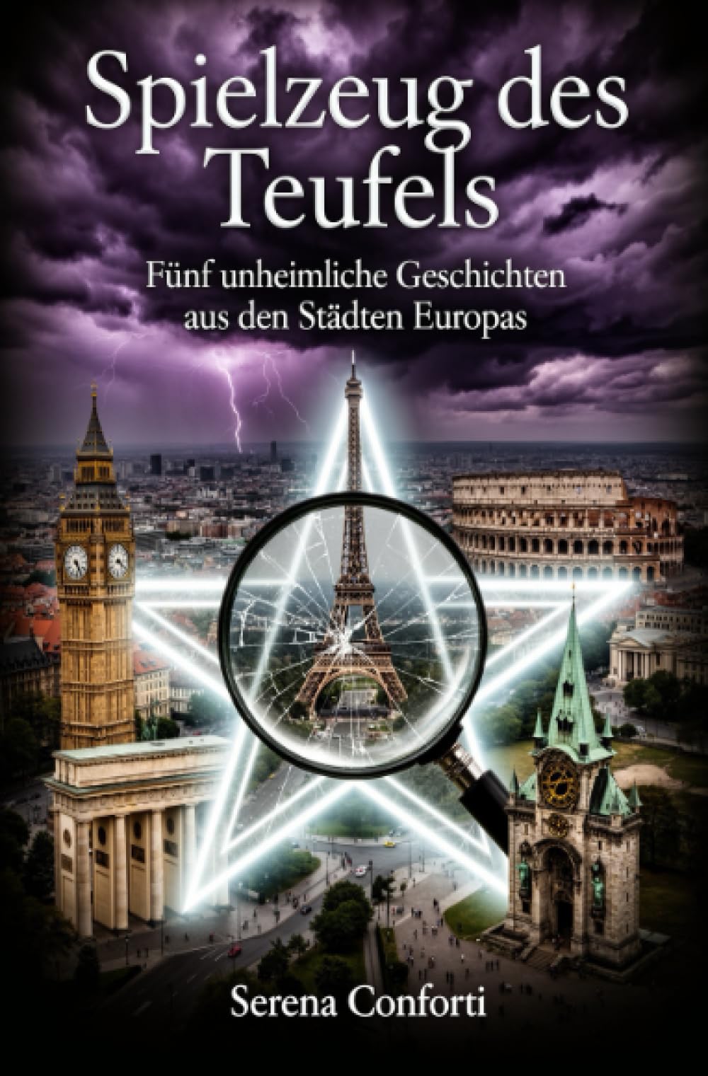 Spielzeug des Teufels: Fünf unheimliche Geschichten aus den Städten Europas