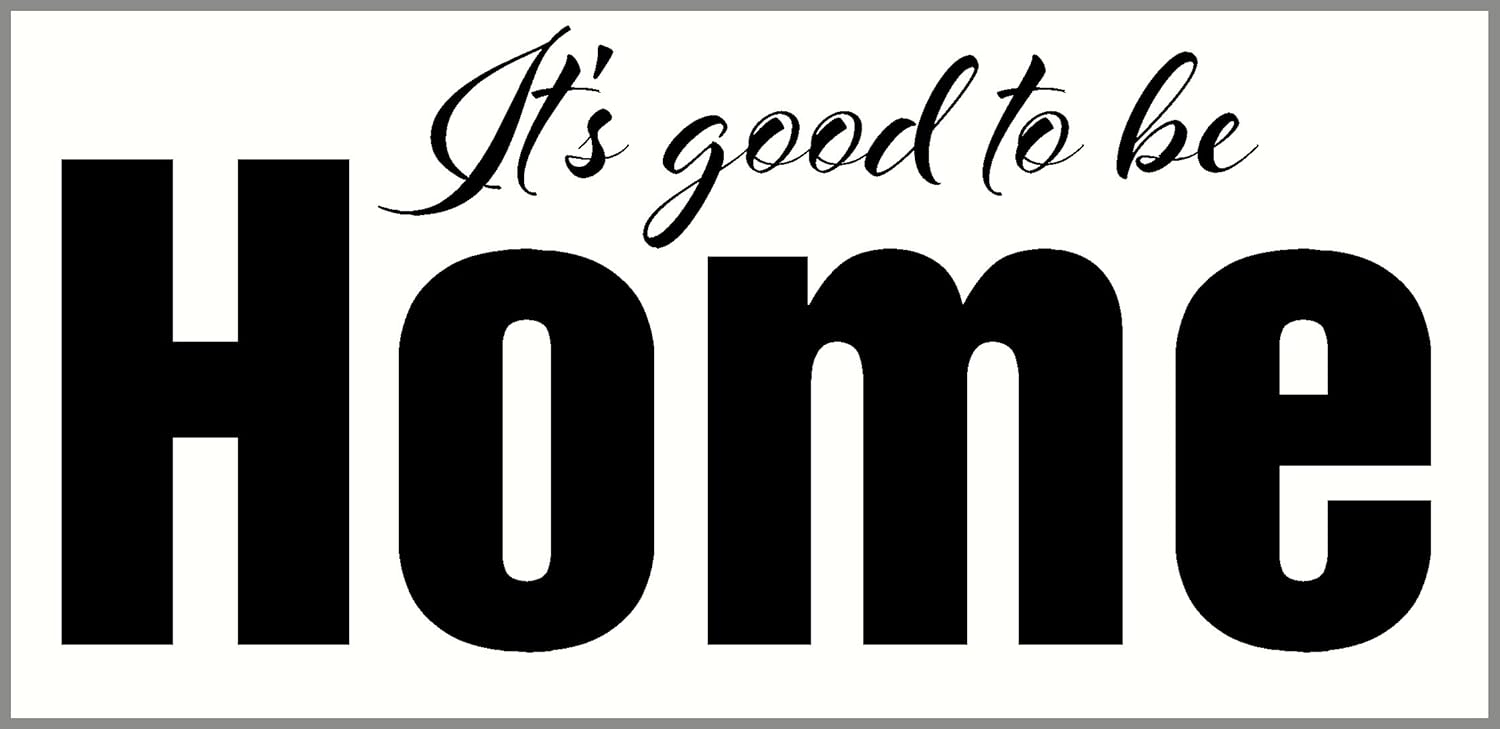 Wall Decor Plus More WDPM3605 "It's Good to be Home" Vinyl Wall Decal