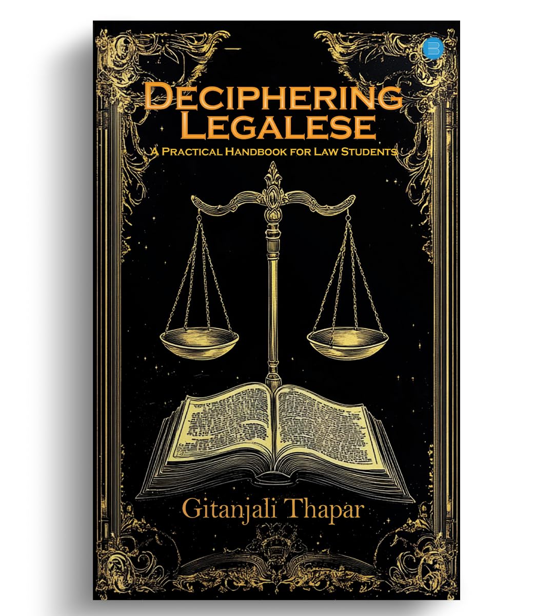 Deciphering Legalese: A Practical Handbook for Law Students