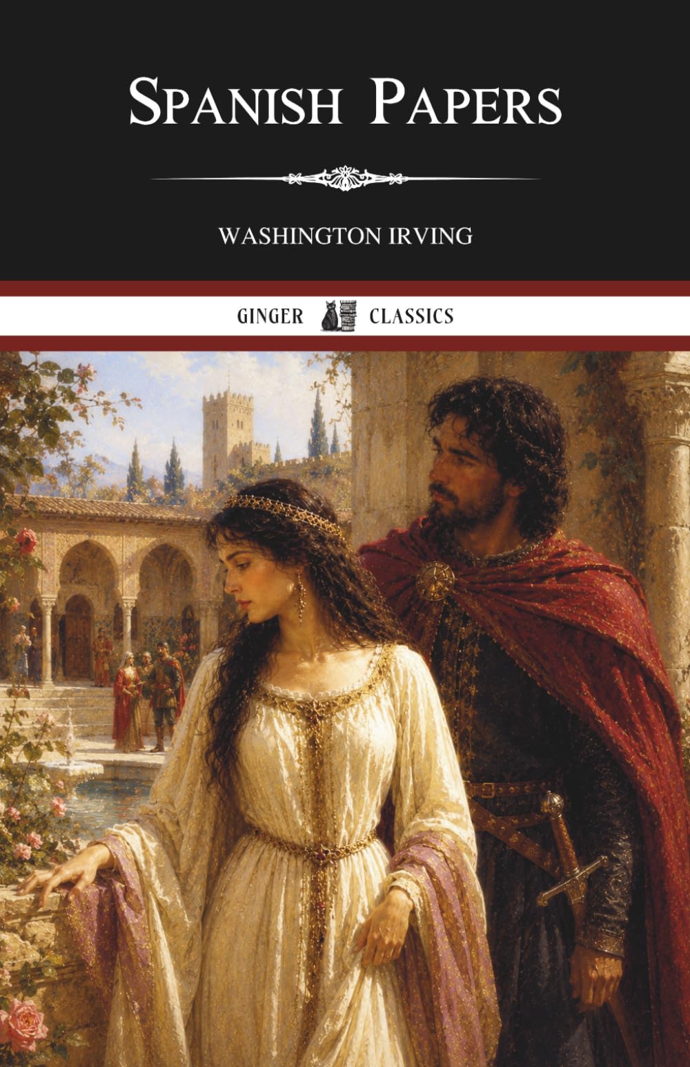 Spanish Papers: A Classic Historical Fiction of Medieval Spain