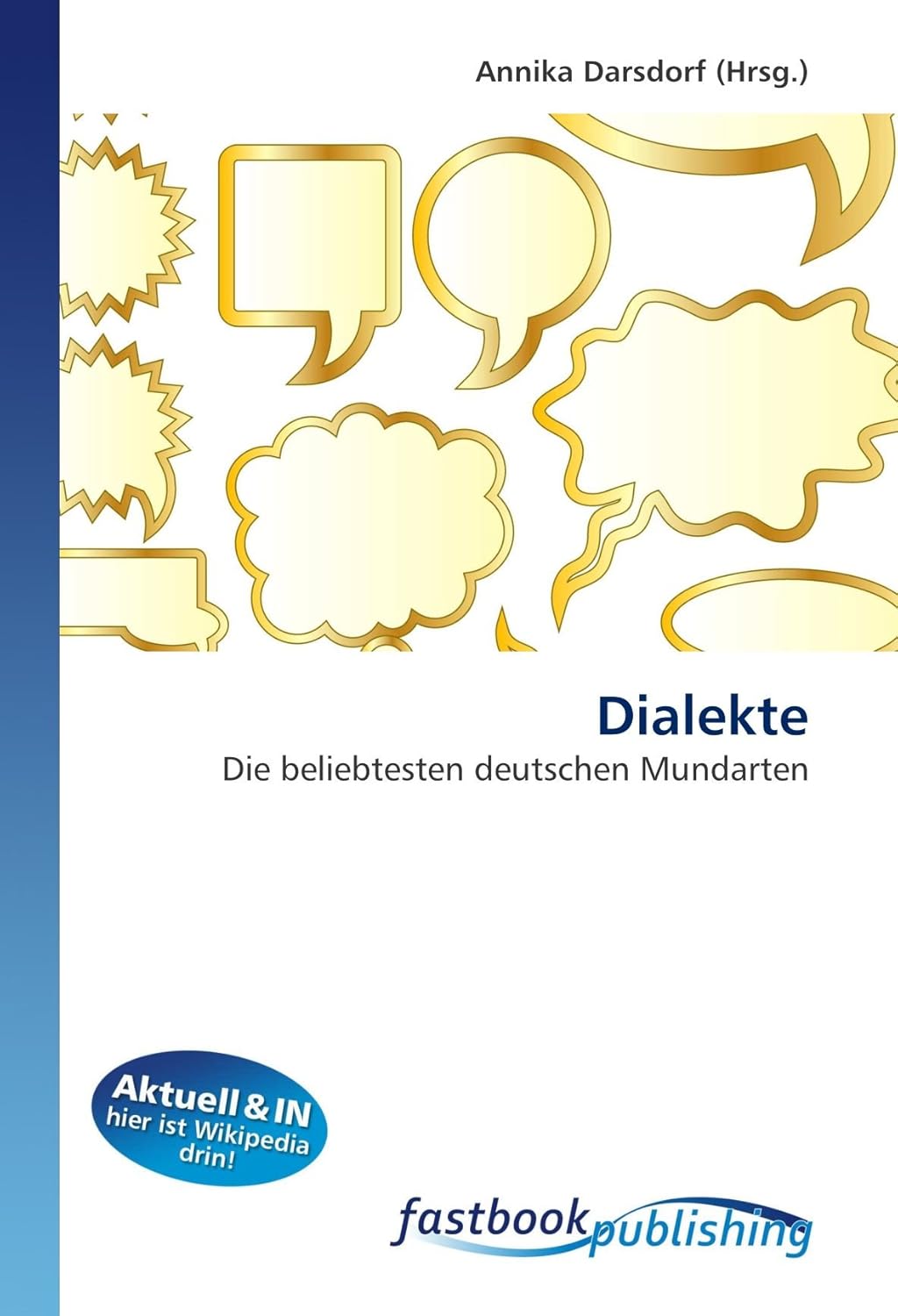 Dialekte Die beliebtesten deutschen Mundarten (German