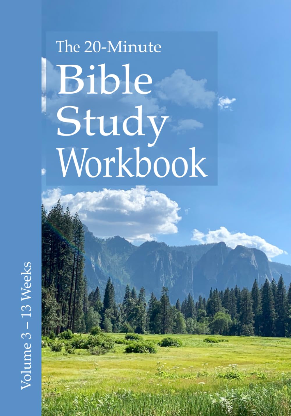 The 20-Minute Bible Study Workbook - Volume 3: Mark, 1 & 2 Corinthians, 2 Samuel