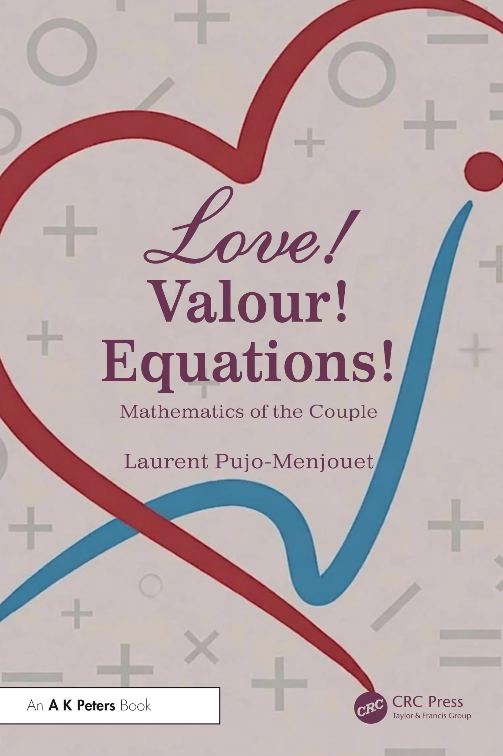 LOVE! VALOUR! EQUATIONS!: Mathematics of the Couple