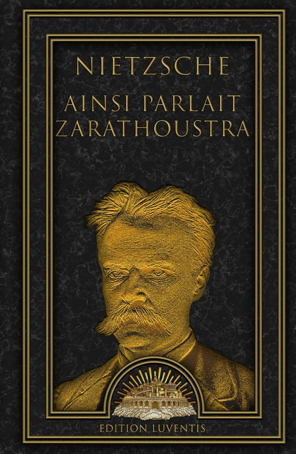 Ainsi parlait Zarathoustra (French Edition)