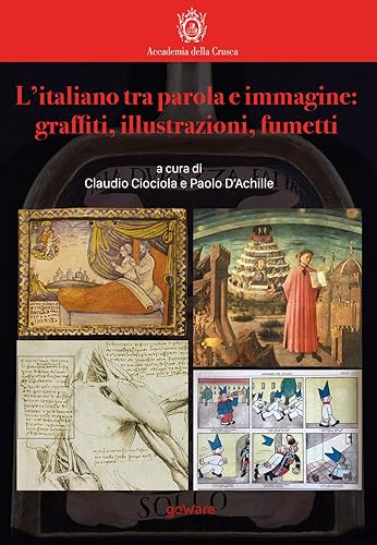 L’italiano tra parola e immagine: graffiti, illustrazioni, fumetti