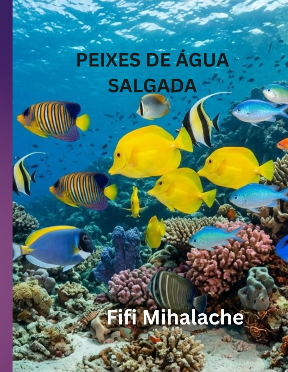 PEIXES DE ÁGUA SALGADA: Para crianças com idades entre 8 e 12 anos