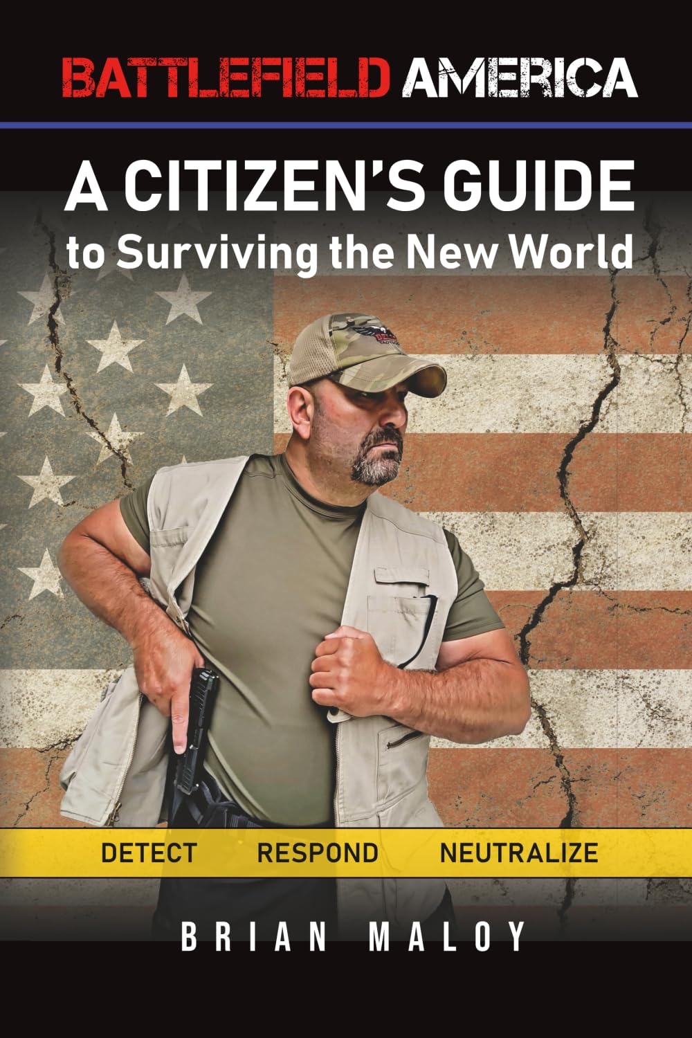Battlefield America: A Citizen's Guide to Surviving the New World