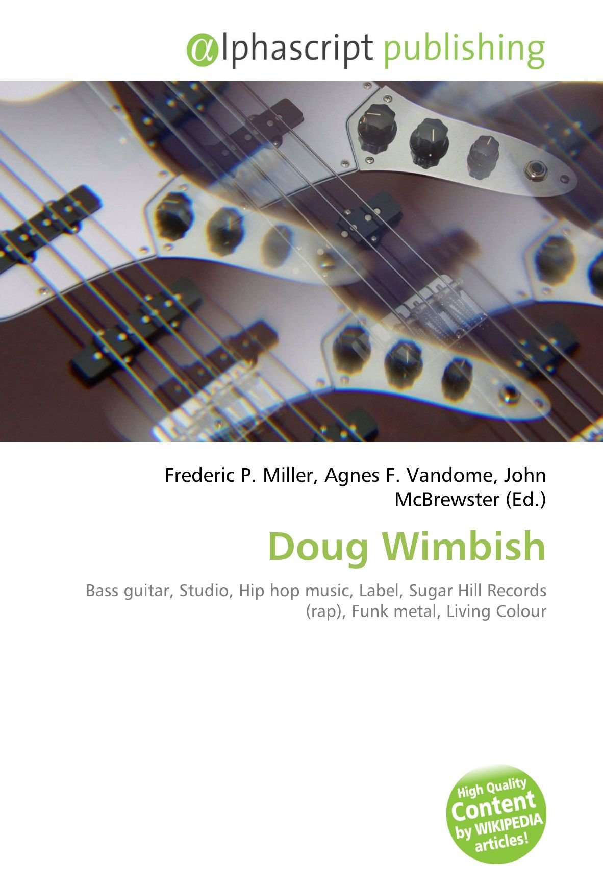 Doug Wimbish: Bass guitar, Studio, Hip hop music, Label, Sugar Hill Records (rap), Funk metal, Living Colour