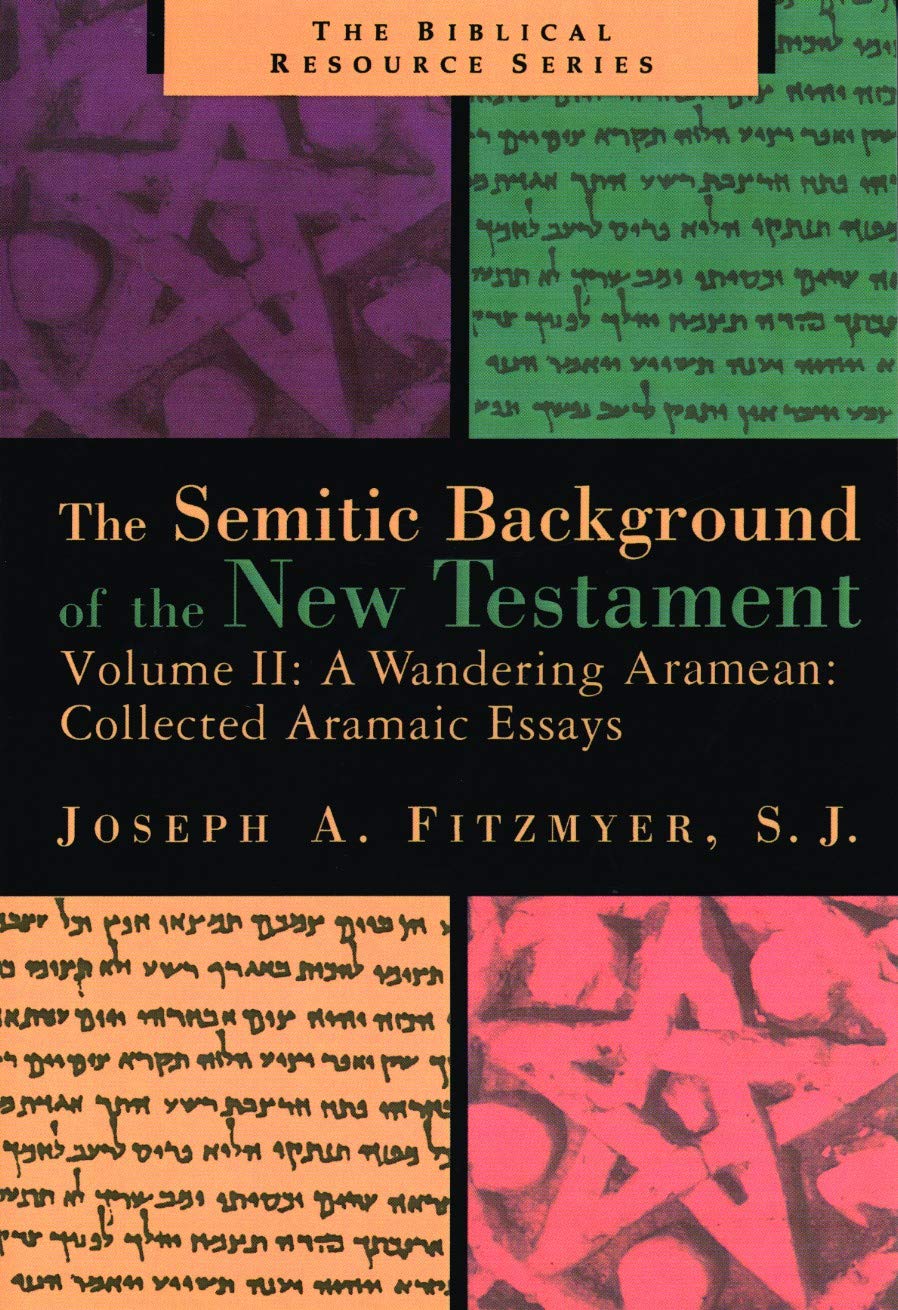 A Wandering Aramaean: Collected Aramaic Essays (Semitic Background of the New Testament)