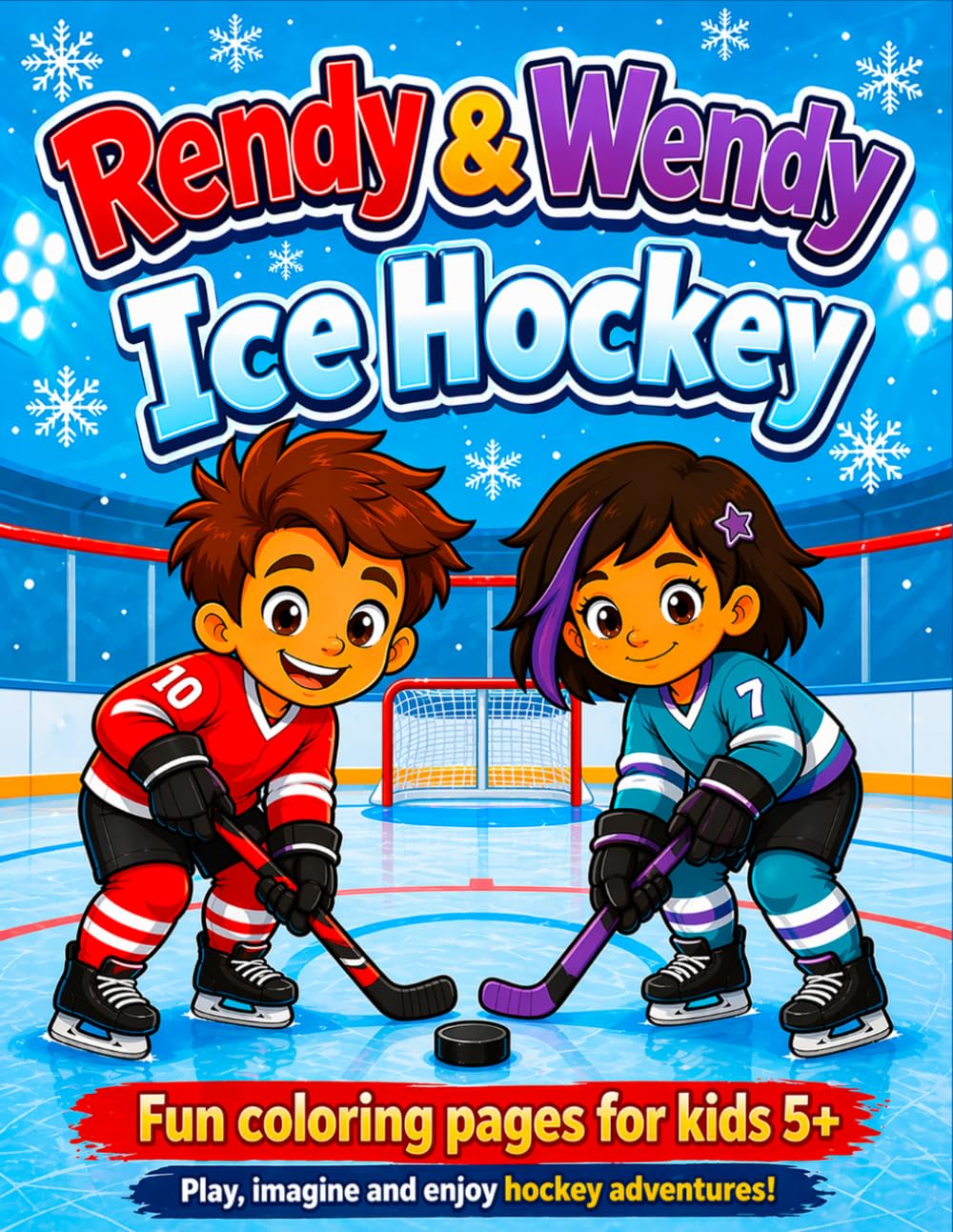 Rendy & Wendy: Ice Hockey Coloring Book: Fun and Easy Coloring Pages for Kids Ages 5+
