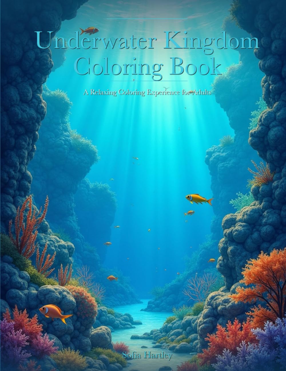 Underwater Kingdom Coloring Book: A Relaxing Coloring Experience for Adults