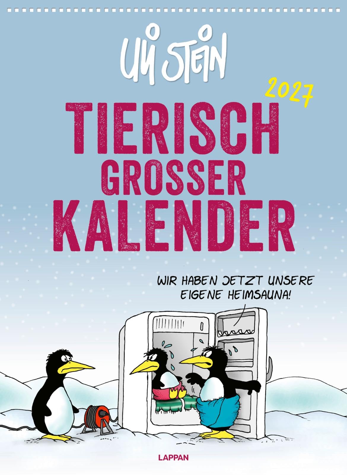 Uli Stein Tierisch großer Kalender 2027: Monatskalender für die Wand im Großformat: Extra großer Kalender im Hochformat mit Spiralbindung (Uli Stein Kalender 2027)
