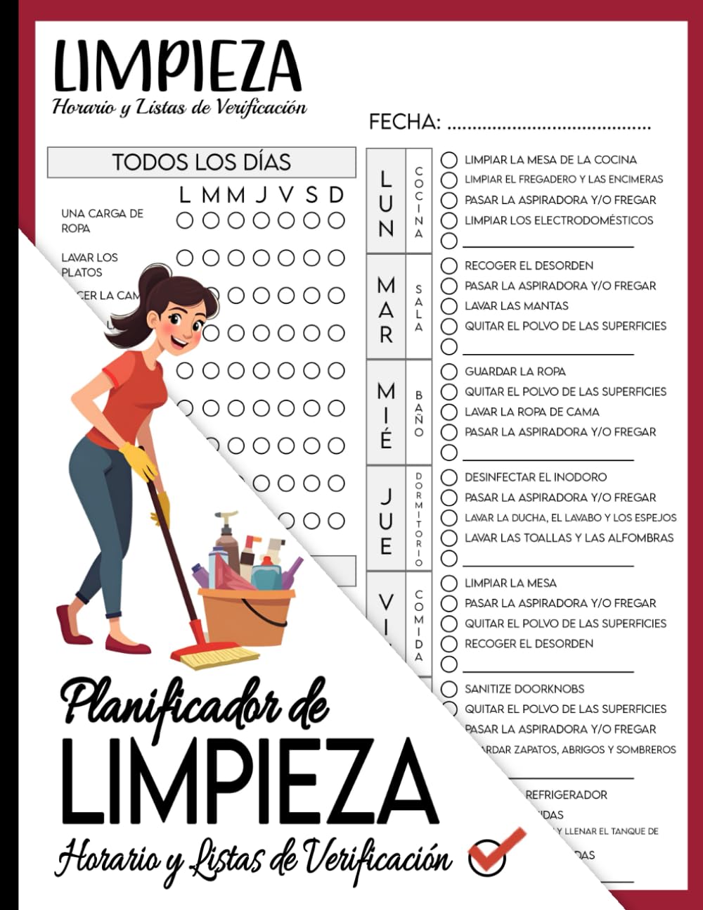 Planificador de Limpieza: Horario y Listas de Verificación Diario, Semanal y Mensual: La Guía Definitiva para un Hogar Impecable