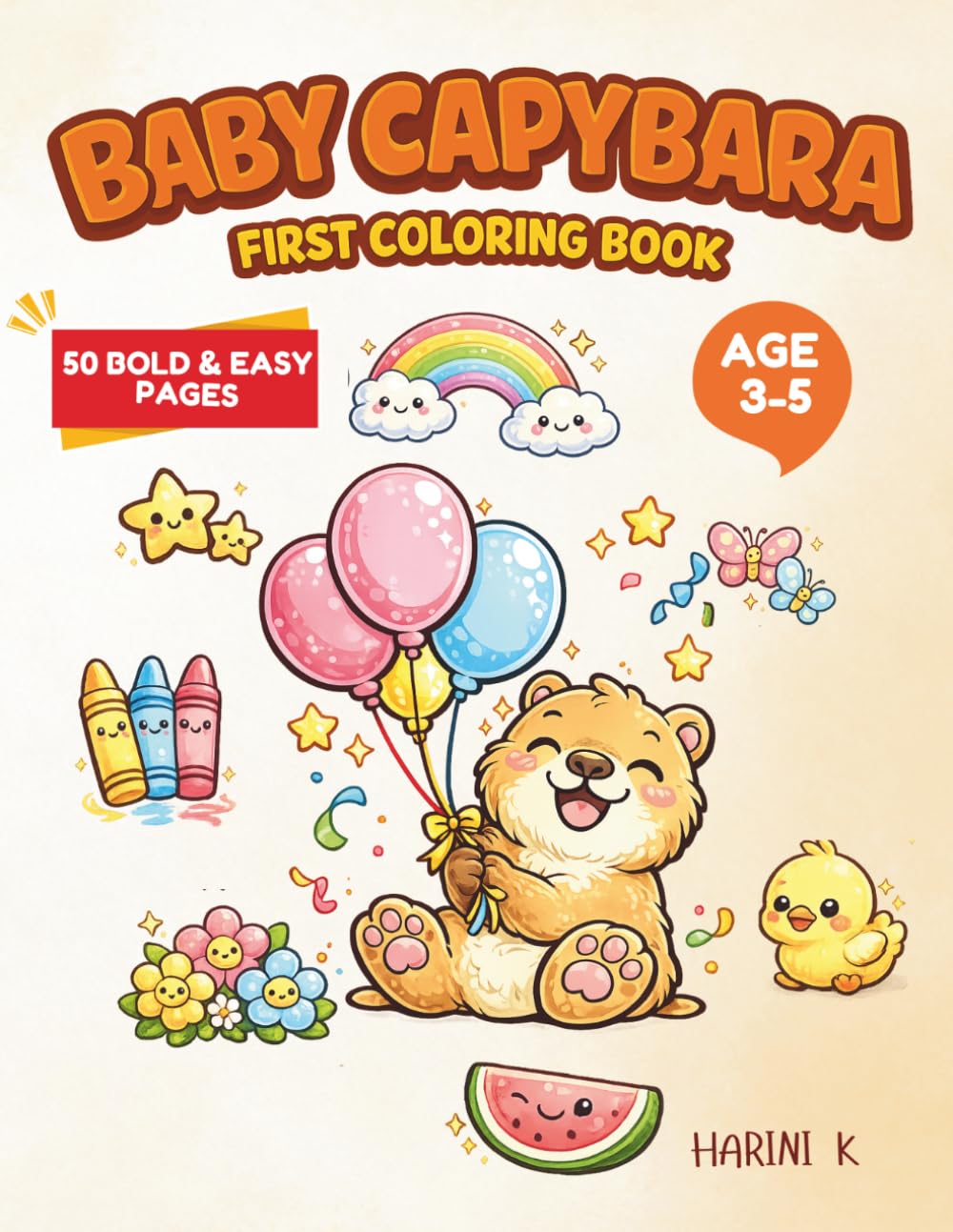 Baby Capybara : First Coloring Book: 50 Bold & Easy Pages for toddlers and Preschool kids Ages 3-5