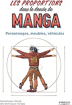 Download Les proportions dans le dessin de manga: Personnages, meubles, véhicules. PDF