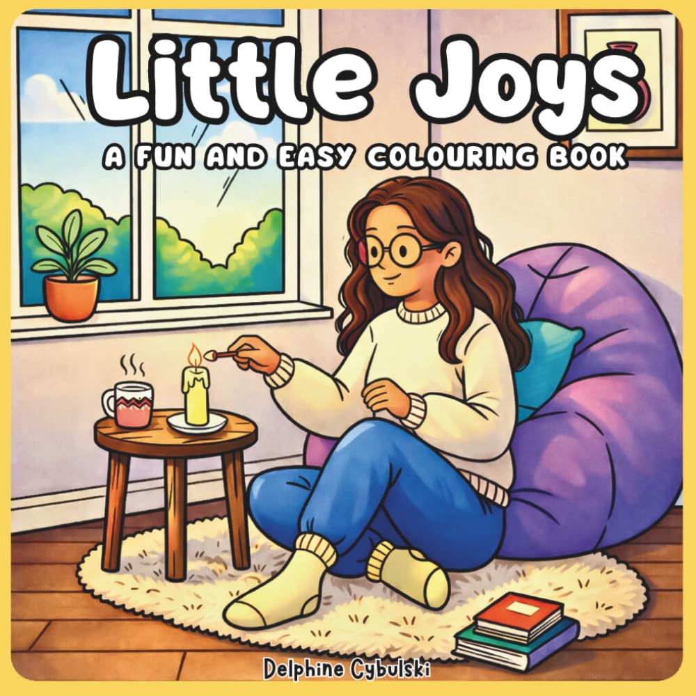 Little Joys: A Fun and Easy Colouring Book