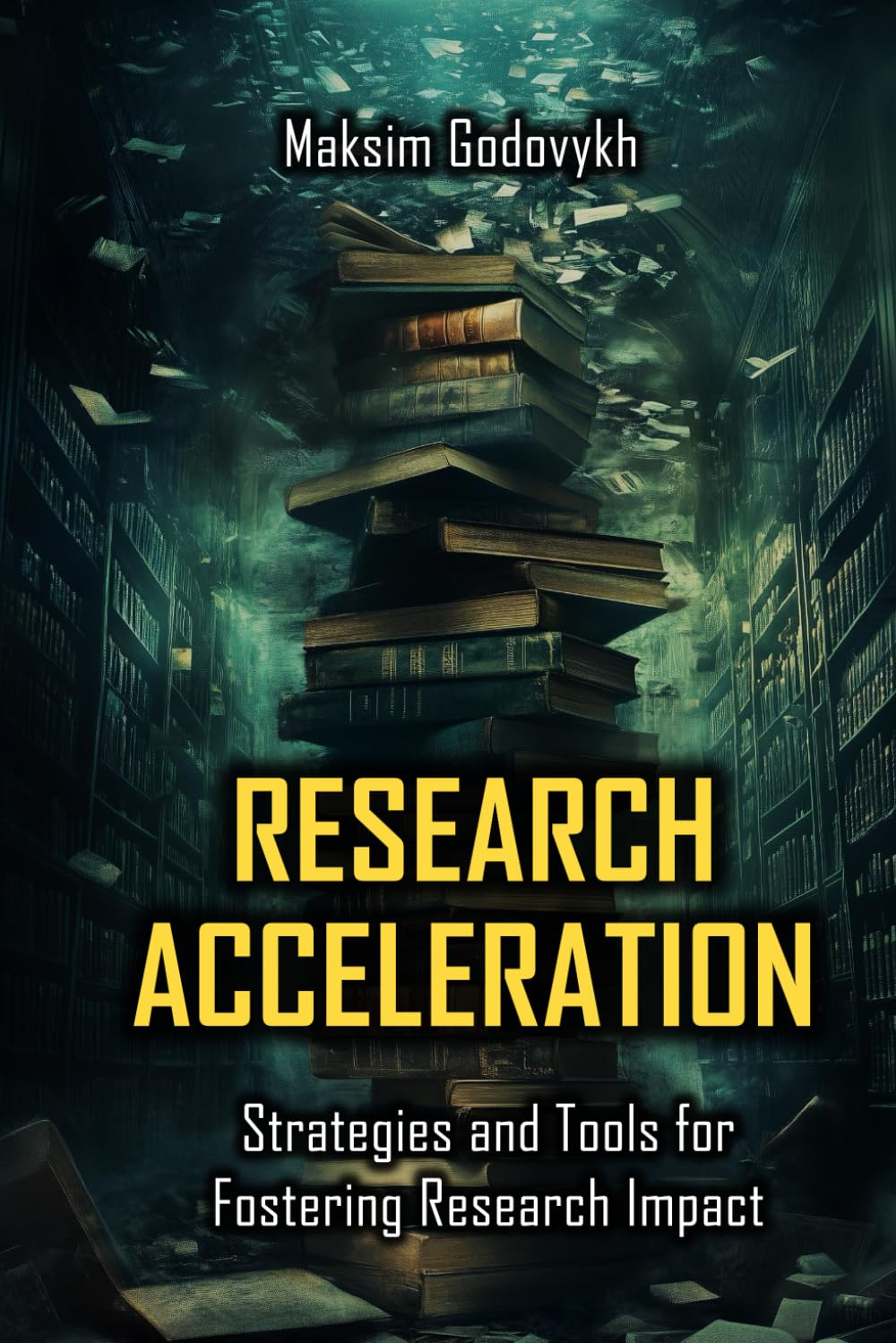 Research Acceleration: Strategies and Tools for Fostering Research Impact (Innovation)