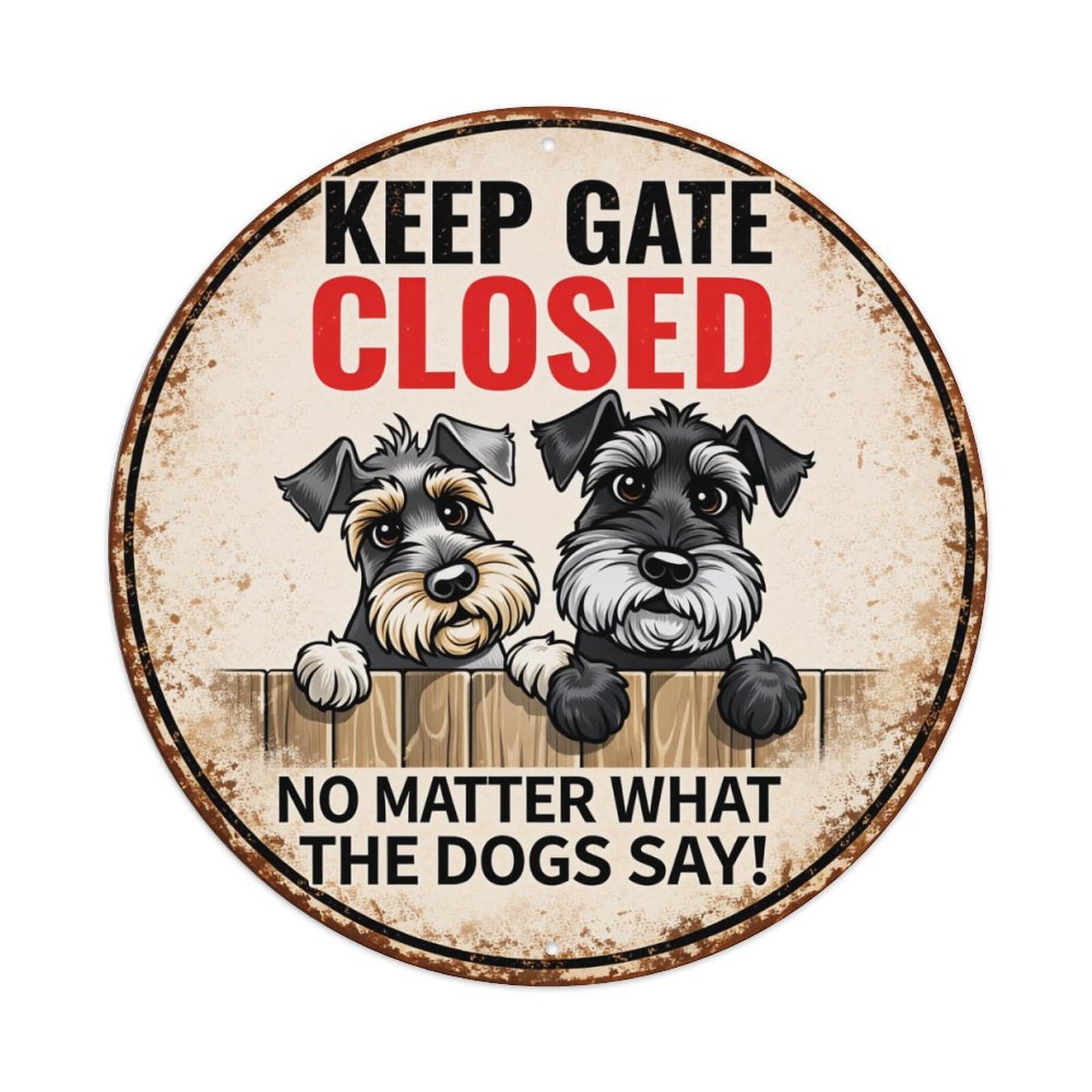 Keep Gate Closed Dogs Say Round Tin Sign Vintage Metal Poster, Home Bar Garage Man Cave Cafe Indoor & Outdoor Wall Decoration 8x8Inches