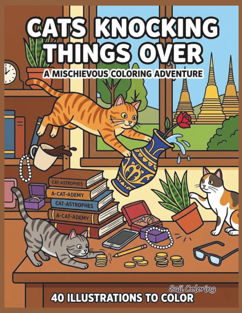 Cats Knocking Things Over: A Mischievous Coloring Adventure for Cat Lovers: 40 Funny and Relatable Illustrations of Feline Chaos for Stress Relief and Relaxation