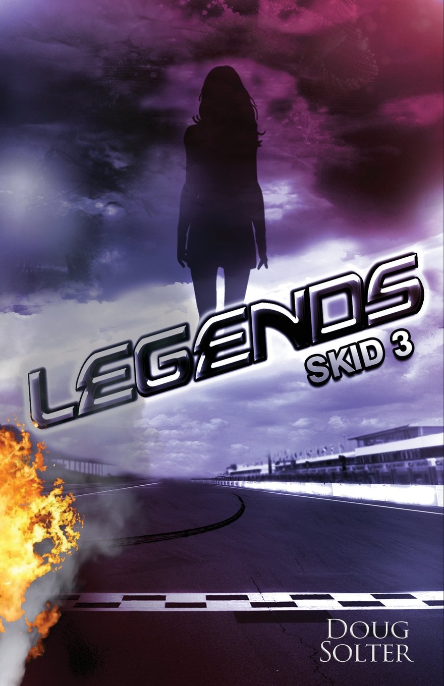 Legends: Volume 3 (Skid Young Adult Racing Series)