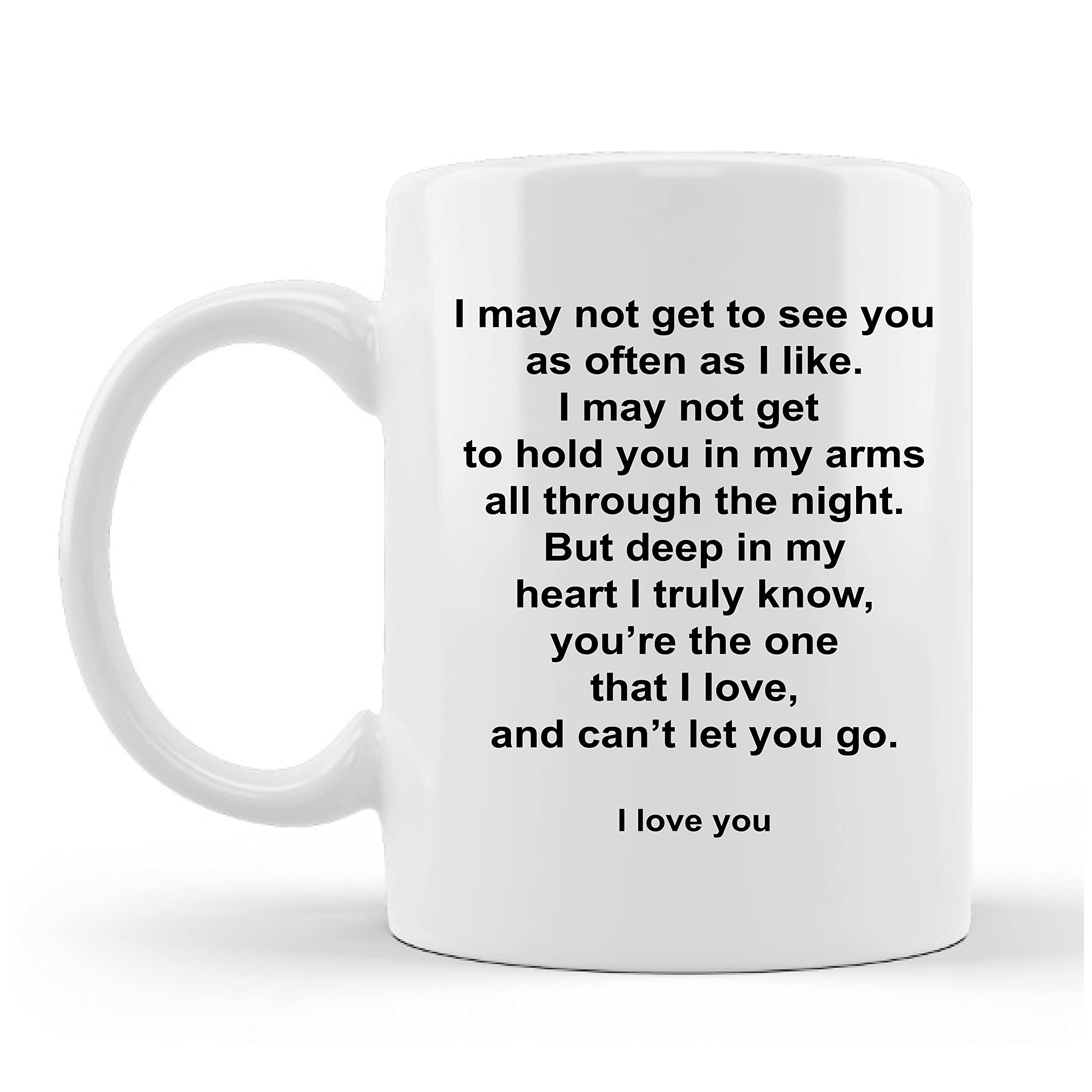 I TRULY KNOW. YOU'RE THE ONE THAT I LOVE, AND CAN'T LET YOU GO|Printed Ceramic Mugs with Love Quotes