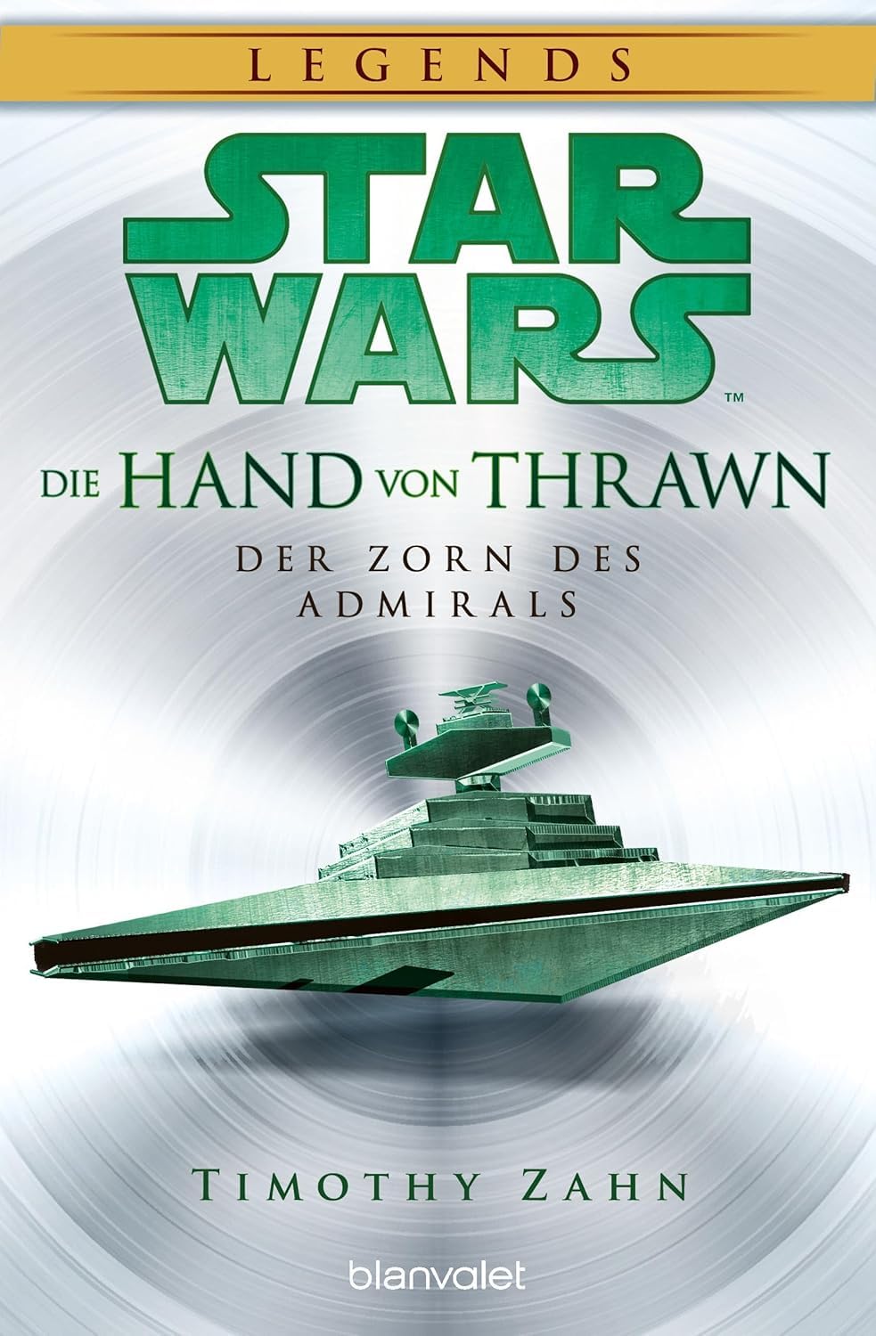 Star Wars™ Die Hand von Thrawn Reihe Schatten der Vergangenheit, Blick in die Zukunft, Der Zorn des Admirals
