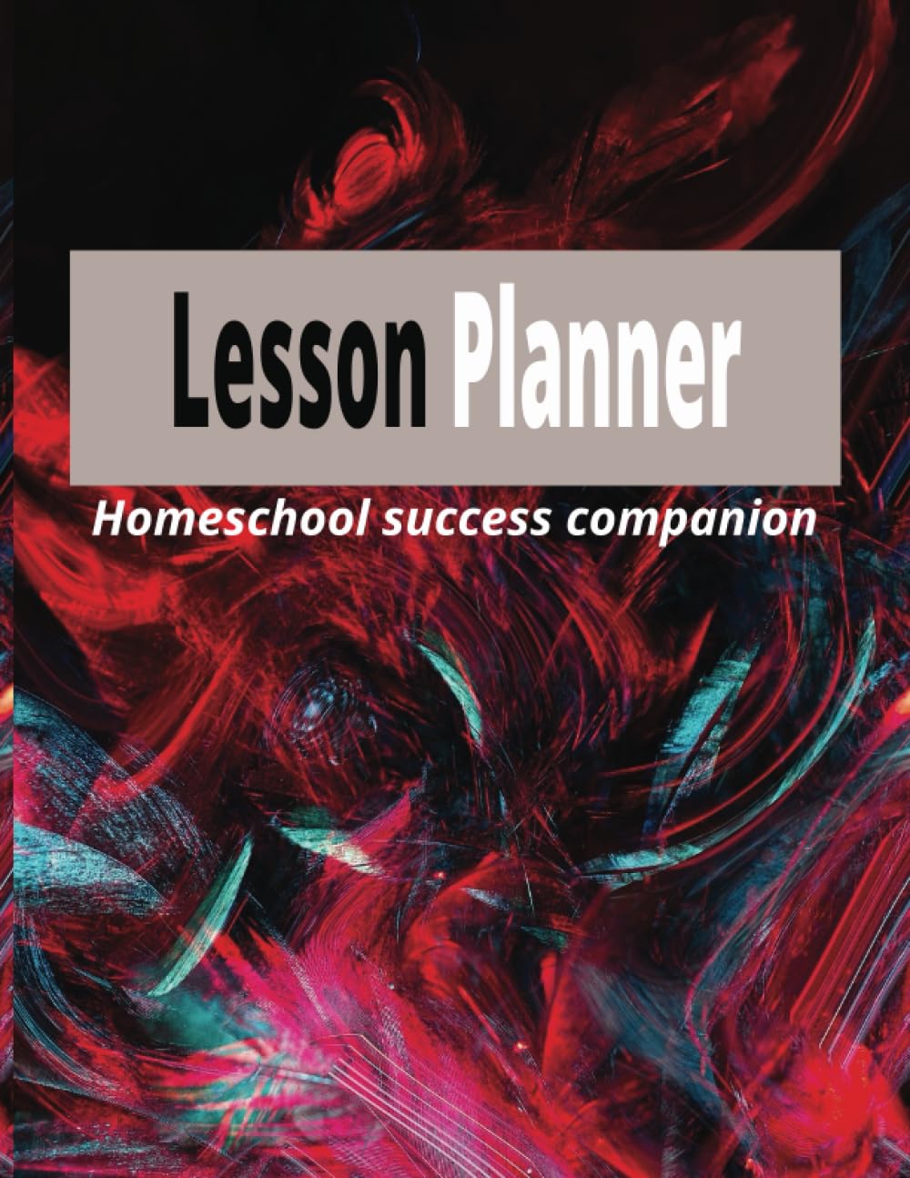 Lesson Planner: Homeschool success companion