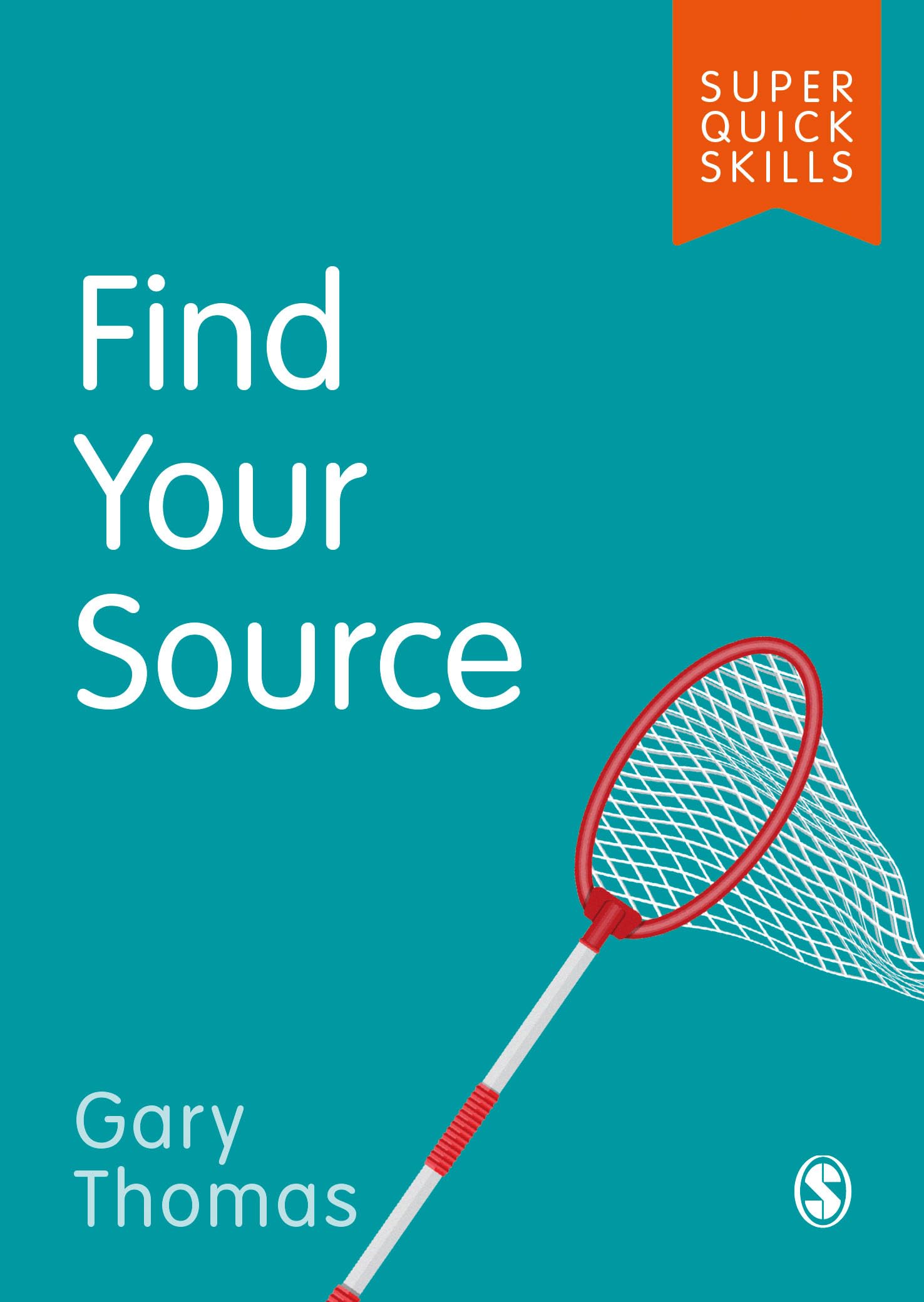 Find Your Source (Super Quick Skills) - Thomas, Gary
