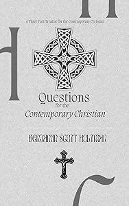 Questions for the Contemporary Christian