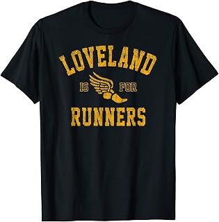 Vintage Style Loveland Colorado is For Runners T-Shirt