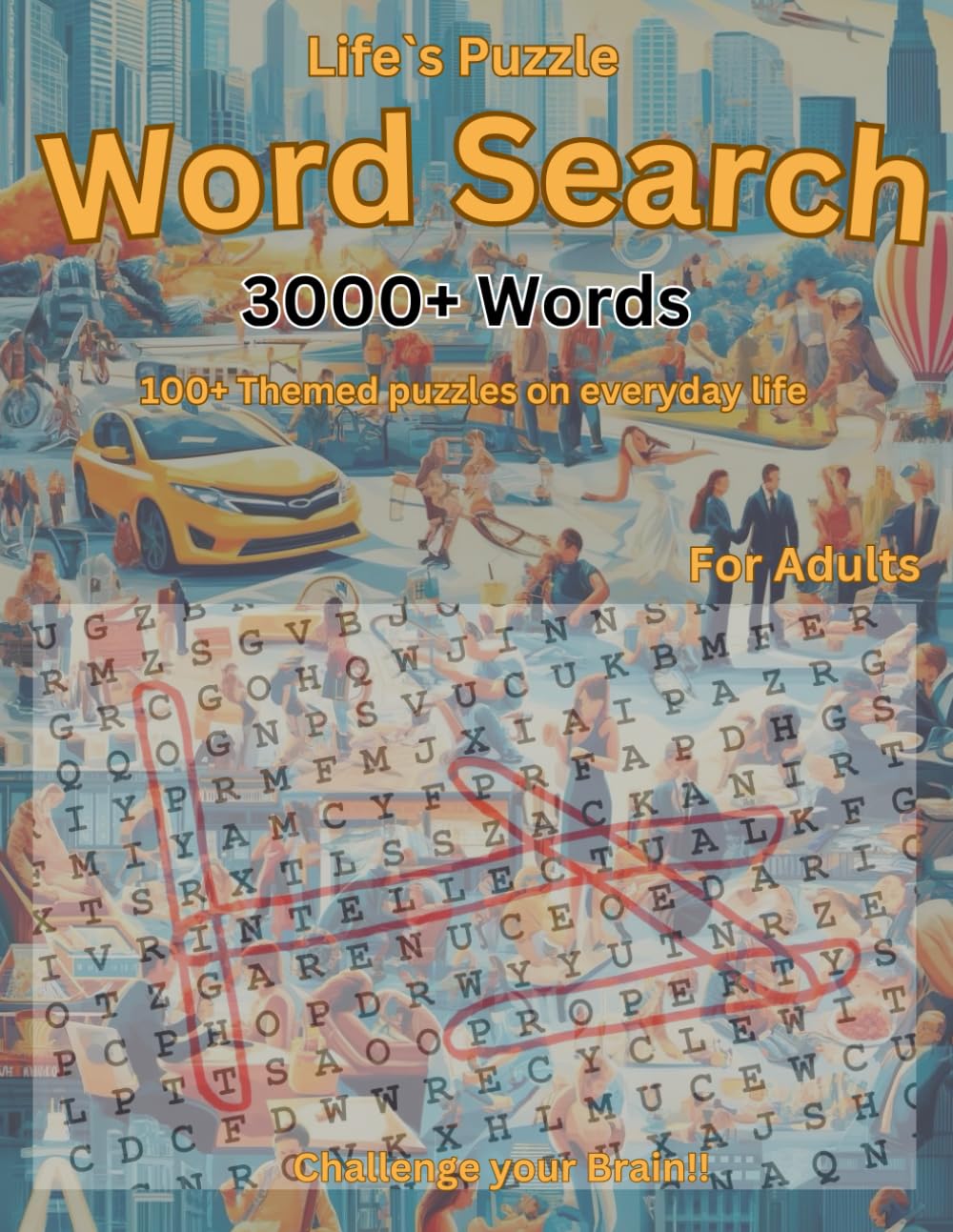 Life's Puzzle 3000+ Words Word Search for Adults: 100+ Themed Puzzles