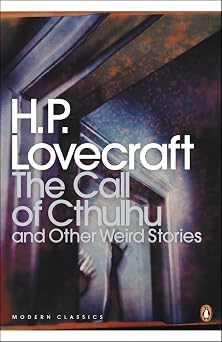 The Call of Cthulhu And Other Weird Stories