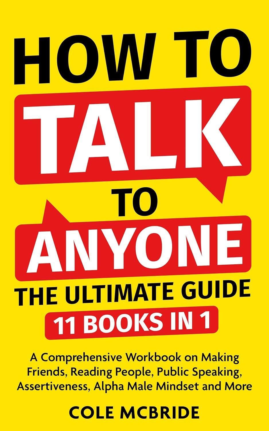 How To Talk To Anyone The Ultimate Guide 11 in 1 A Comprehensive