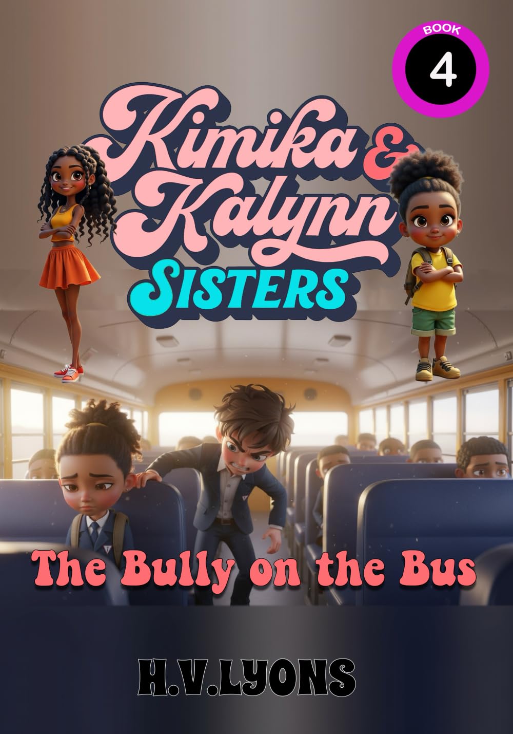Kimika & Kalynn: Sisters – The Bully on the Bus: 4