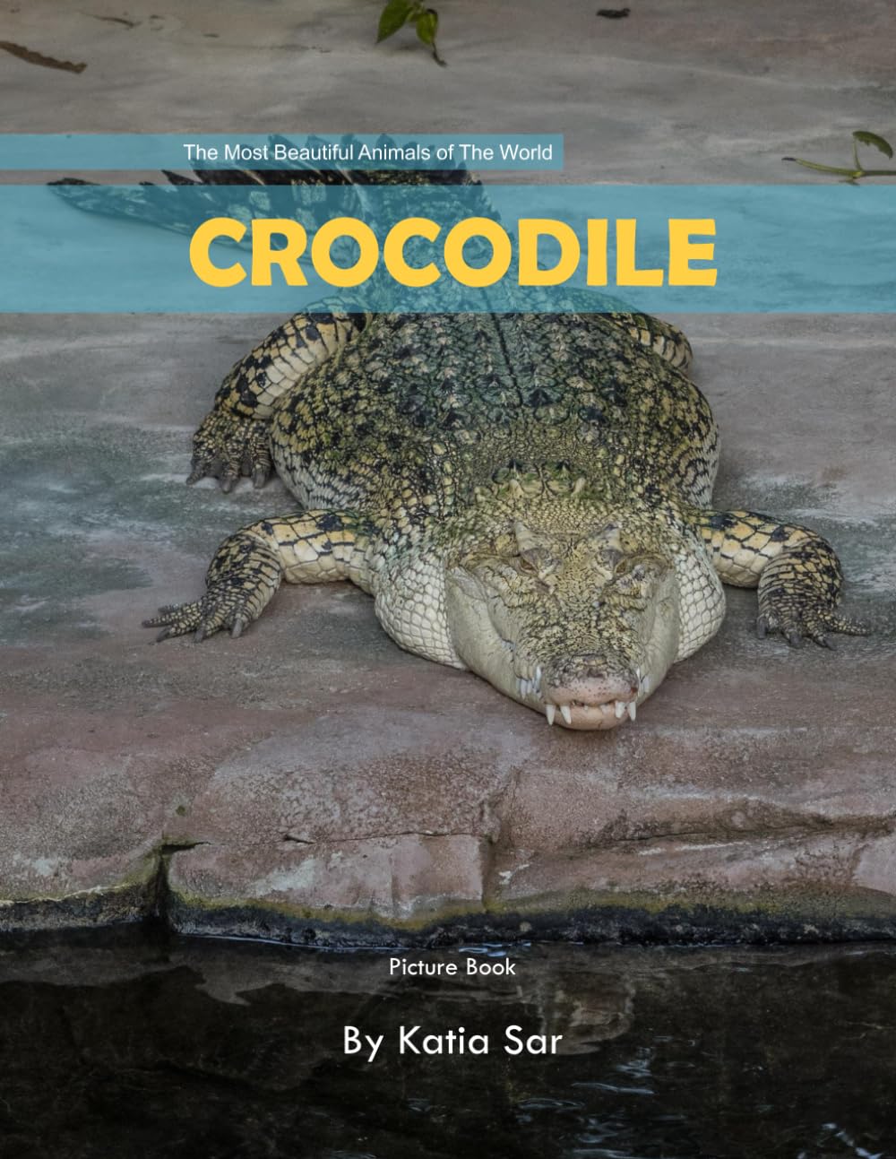 Crocodile: A perfect Coffee Table Picture Book - For Animal Lovers and Wildlife Enthusiasts .