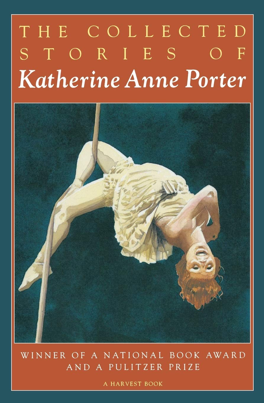 The Collected Stories of Katherine Anne Porter: A Collection (Harvest/HBJ Book)