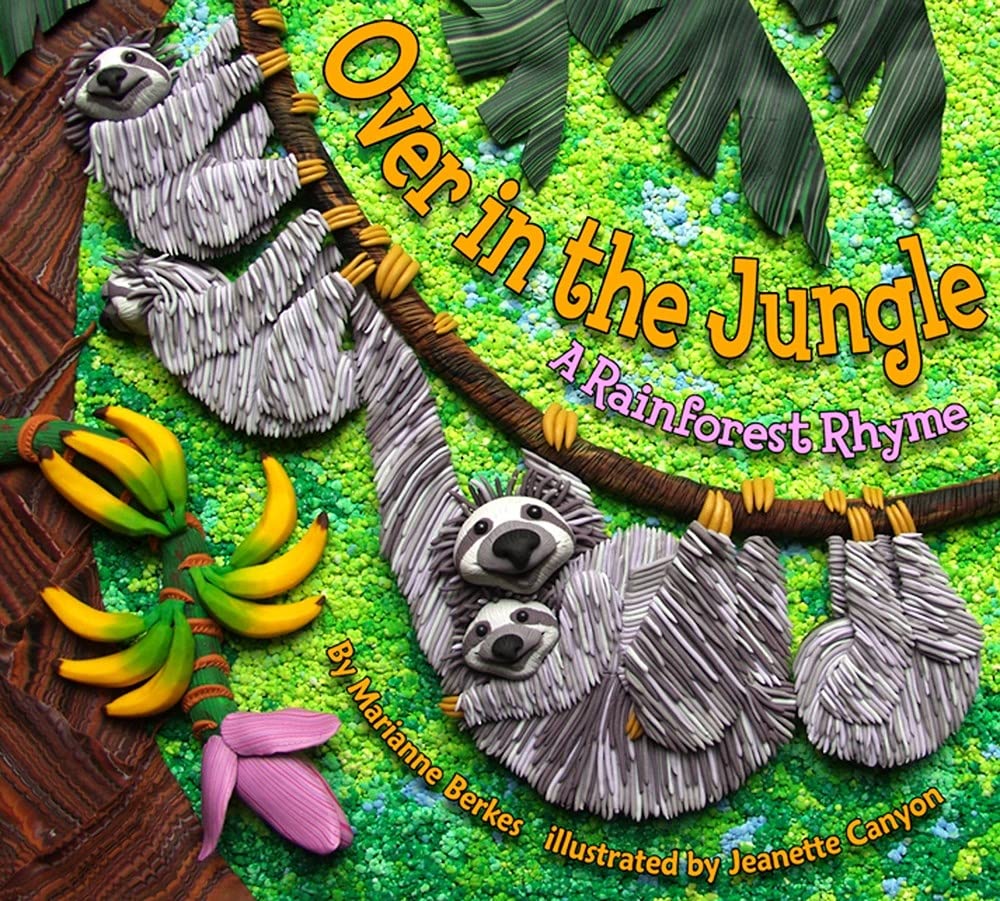 Over in the Jungle A Rainforest Rhyme 9781584690917