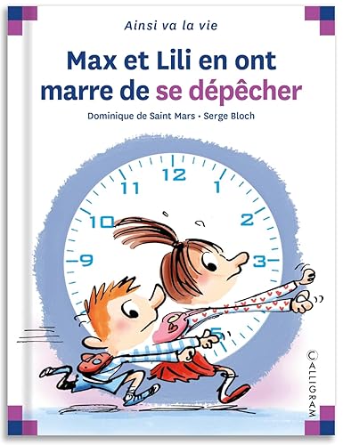 Max et Lili en ont marre de se dépêcher