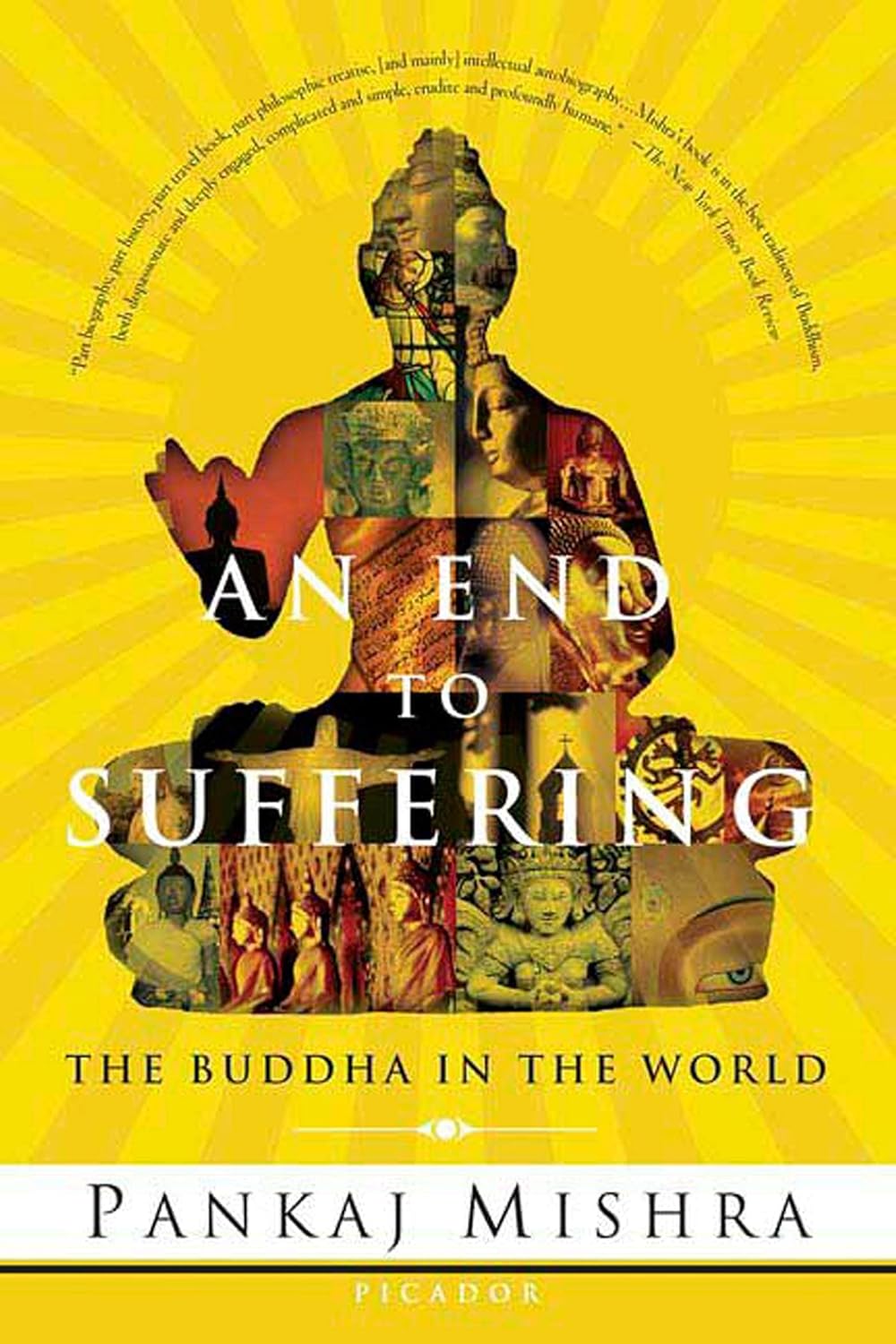 An End to Suffering: The Buddha in the World      Paperback – October 1, 2005