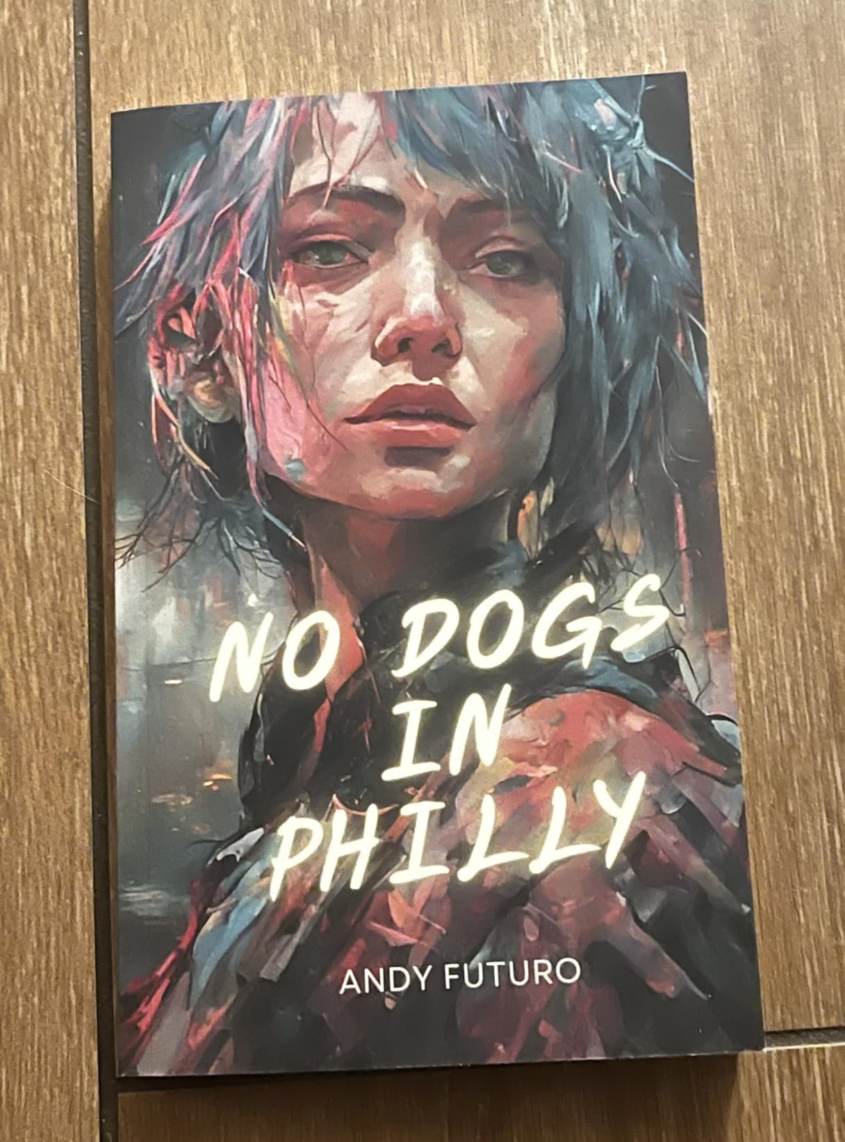 No Dogs In Philly A Lovecraftian Cyberpunk Noir 1 Futuro Andy no-dogs-in-philly-a-lovecraftian-cyberpunk-noir-1-futuro-andy