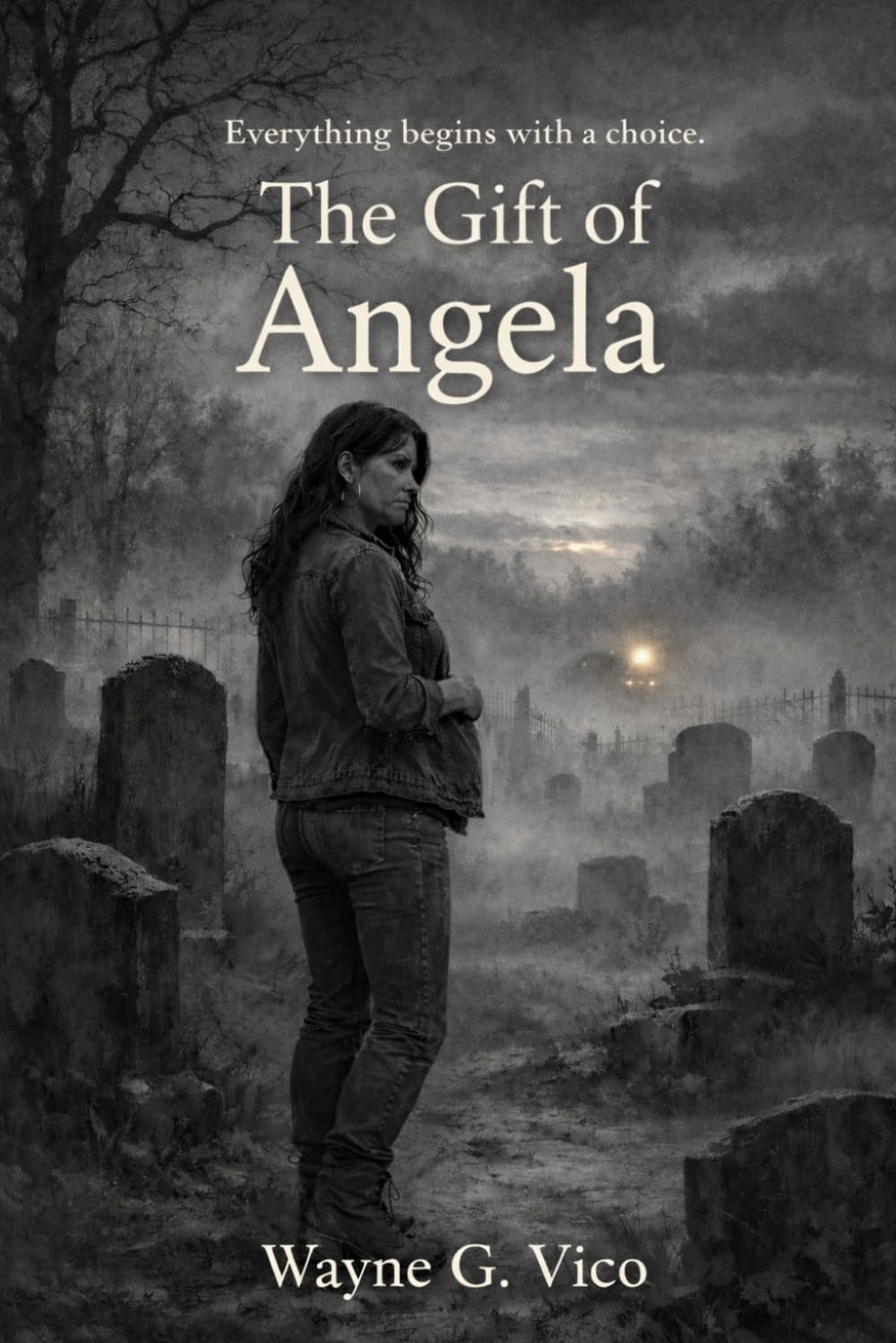 The Gift of Angela: Everything Begins With a Choice