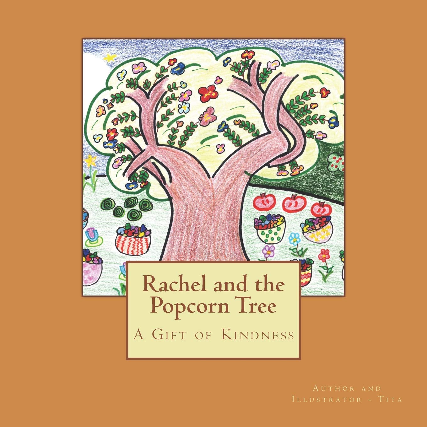 Rachel and the Popcorn Tree: A Gift Of Kindness
