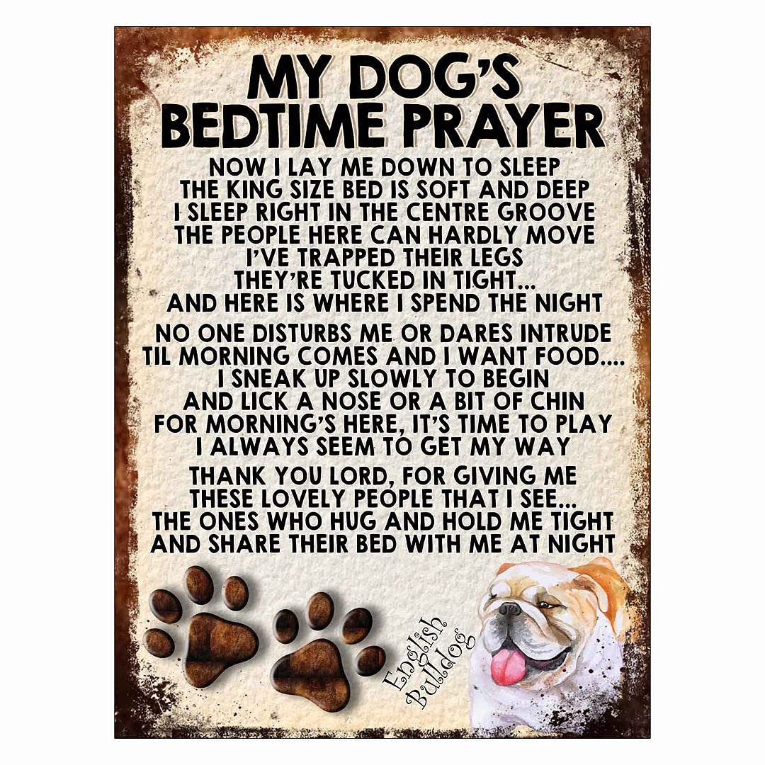MY DOG'S BEDTIME PRAYER RETRO STYLE METAL TIN SIGN/PLAQUE (289DRM) English Bulldog, Mixed, 10" x 8"